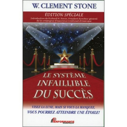 Le chemin infaillible du succès  W.Clément stone
