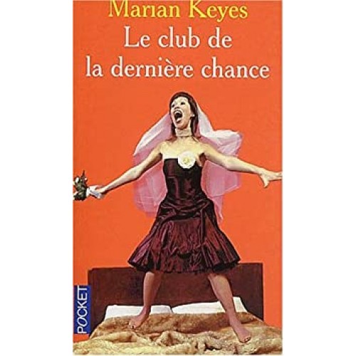 Le club de la dernière chance  Marian Keyes