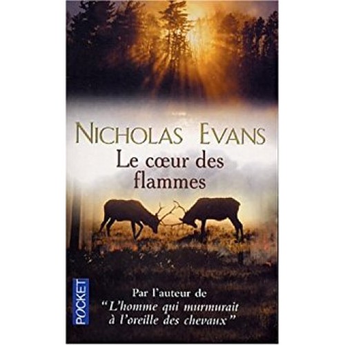 Le coeur des flammes, Nicholas Evans