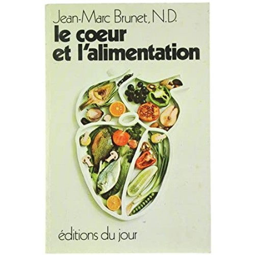 Le cœur et l'alimentation Jean-Marc Brunet