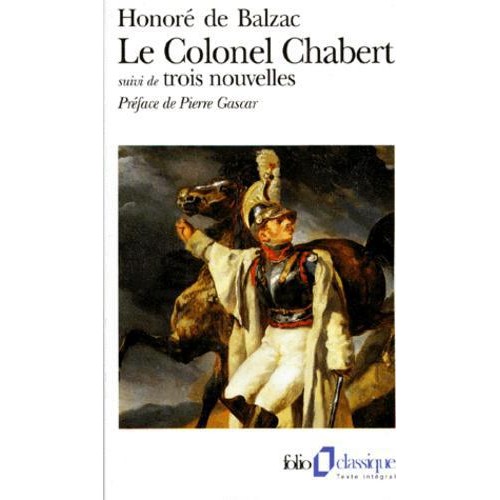 Le Colonel Chabert suivi de trois nouvelles Honoré de Balzac