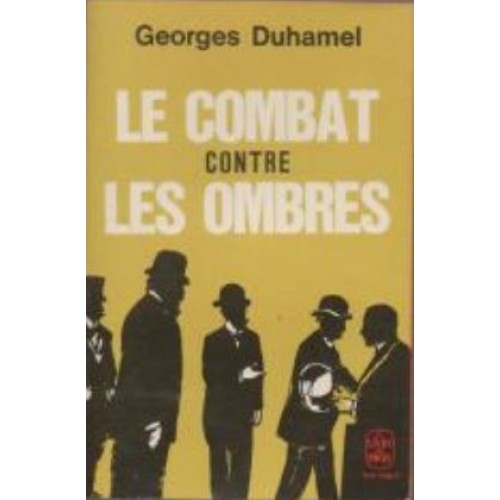 Le combat contre les ombres Georges Duhamel