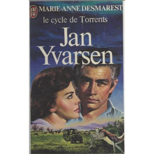 Le cycle de torrents Jan Yvarsen Marie-Anne Desmarest