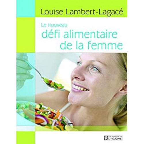 Le défi alimentaire de la femme Louise Lambert Lagacé