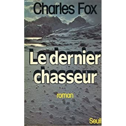 Le dernier chasseur Charles Fox  