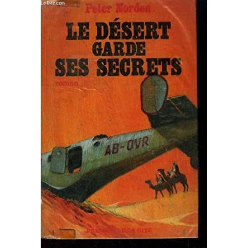 Le désert garde ses secrets Peter Norden
