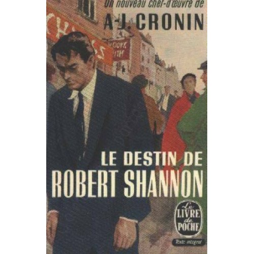 Le destin de Robert Shannon  A J Cronin