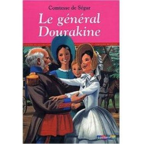 Le général Dourakine Comtesse de Ségur