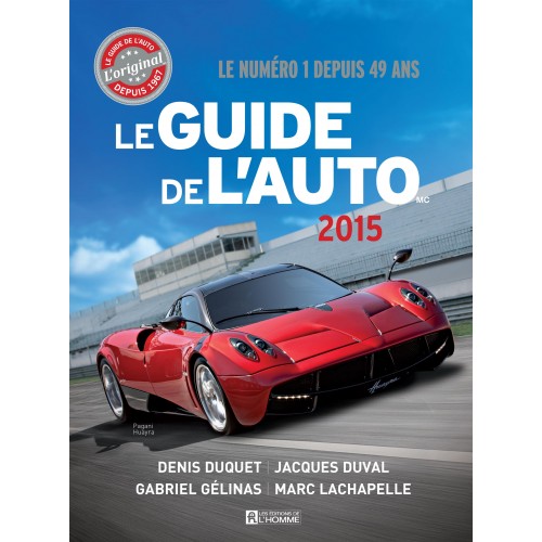 Le guide de l'auto 2015 Jacques Duval Denis Duquet Gabriel Gélinas Marc Lachapelle