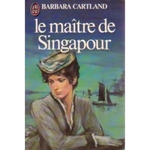 Le maître de Singapour  Barbara cartland
