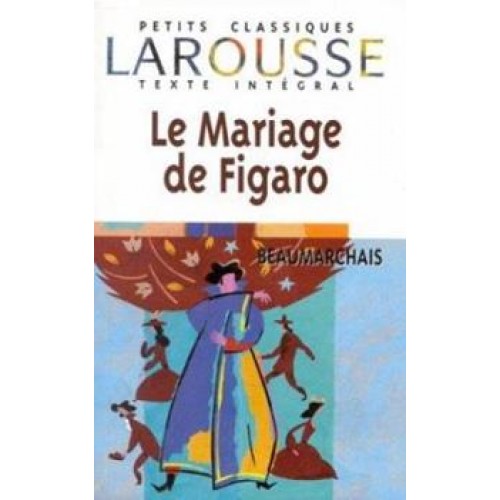 Le mariage de Figaro Beaumarchais