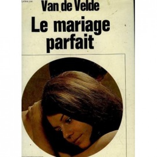 Le mariage parfait Van de Velde