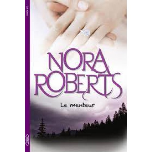 Le menteur Nora Roberts