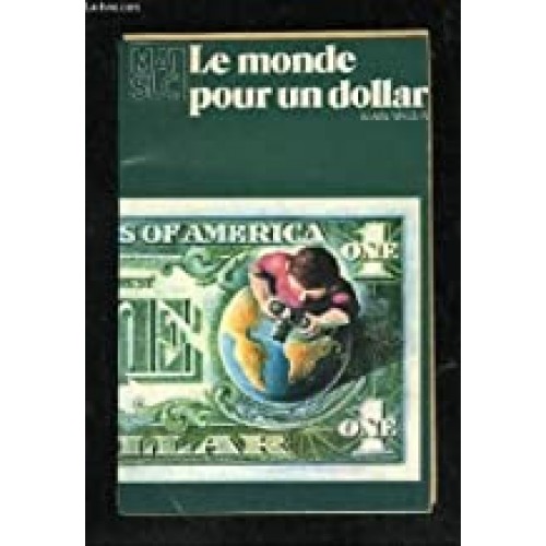 Le monde pour un dollar Alain Massin