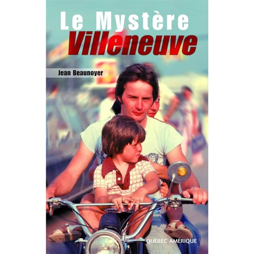 Le mystère Villeneuve Jean Beaunoyer