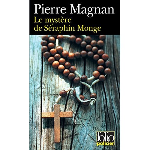Le mystère de séraphin Monge Pierre Magnan