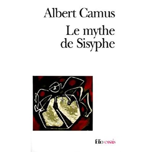 Le mythe de Sisyphe Albert Camus