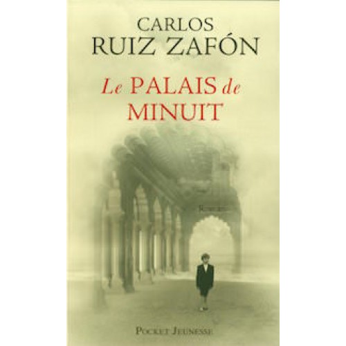 Le palais de minuit Carlos Ruiz Zafon