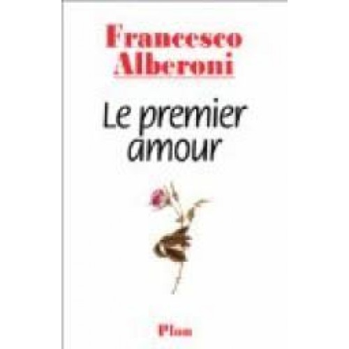 Le premier amour  Francesco Alberoni