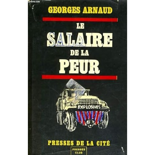 Le salaire de la peur Georges Arnaud
