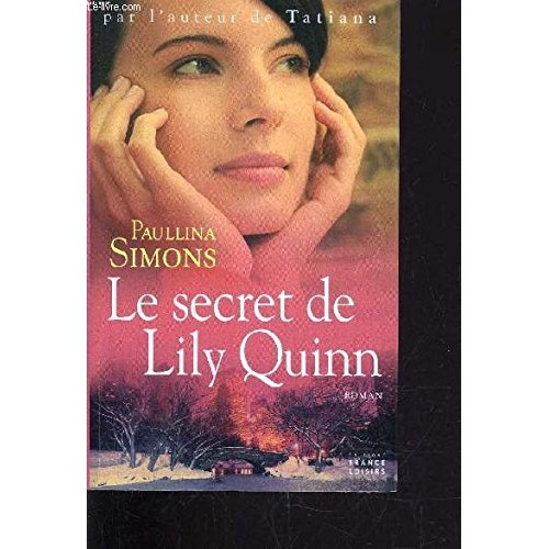 Le secret de Lily Quinn  Paullina Simons