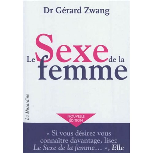Le sexe de la femme  Dr Gérard Zwang