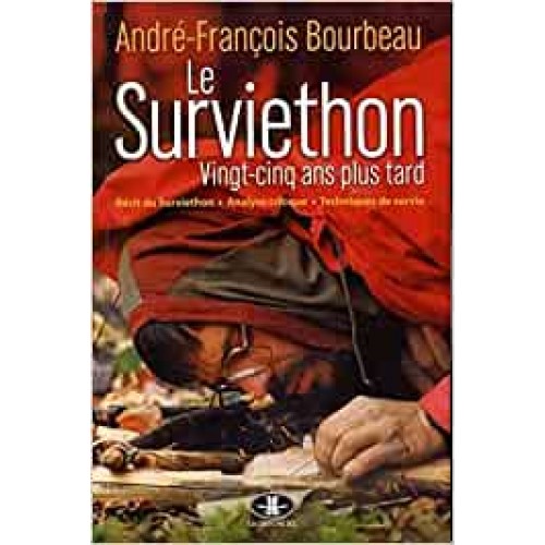 Le surviethon vingt-cinq ans plus tard  André-François Bourbeau 