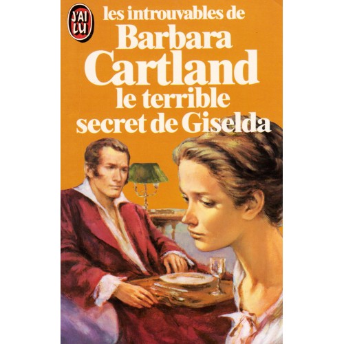 Le terrible secret de Giselda Barbara Cartland