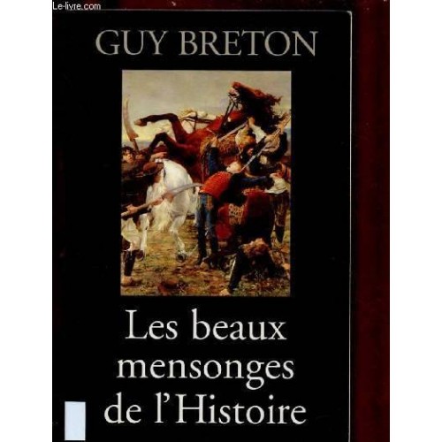 Les beaux mensonges  Guy Breton
