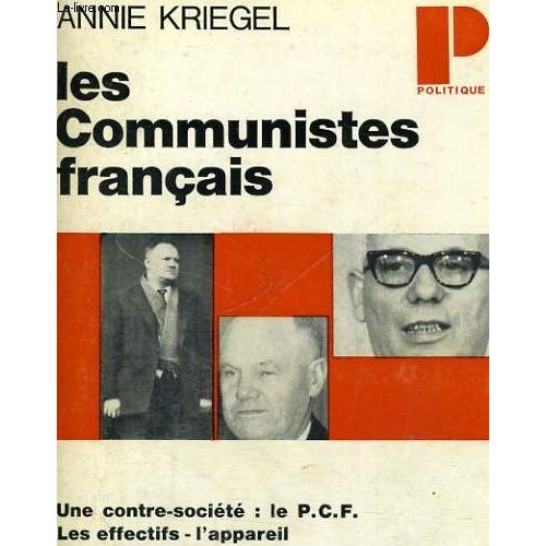 Les communistes français  Annie Kriegel