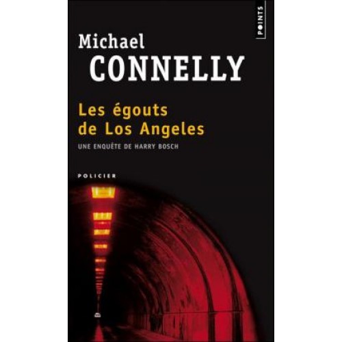Les égouts de Los Angeles   Michael Connelly