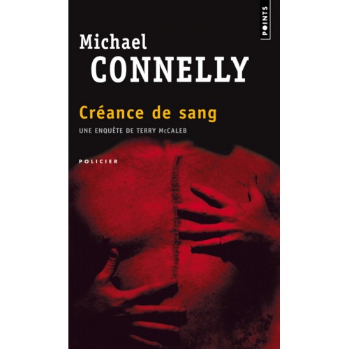 Les enquêtes de Terry McCaleb Créance de sang Michael Connelly