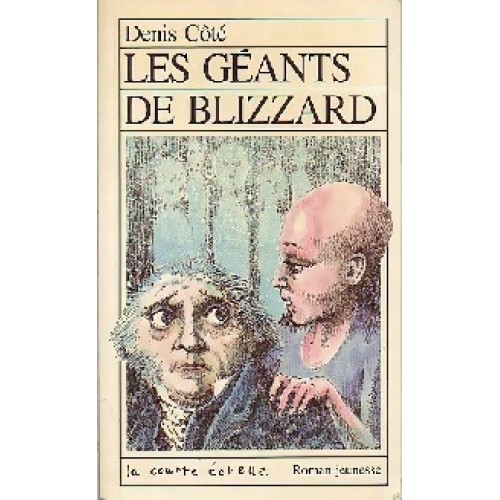 Les géants de Blizzard  Denis Côté