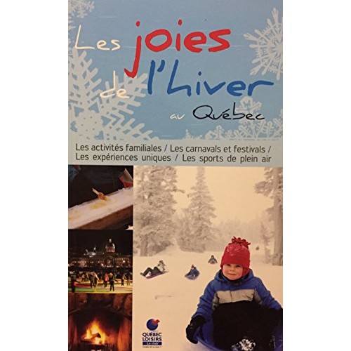 Les joies de l'hiver au Québec 