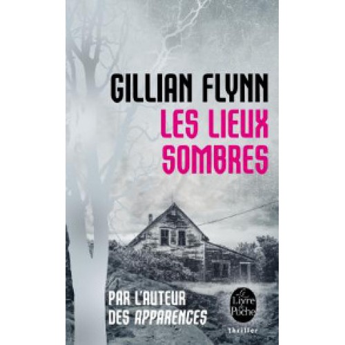 Les lieux sombres  Gillian Flynn