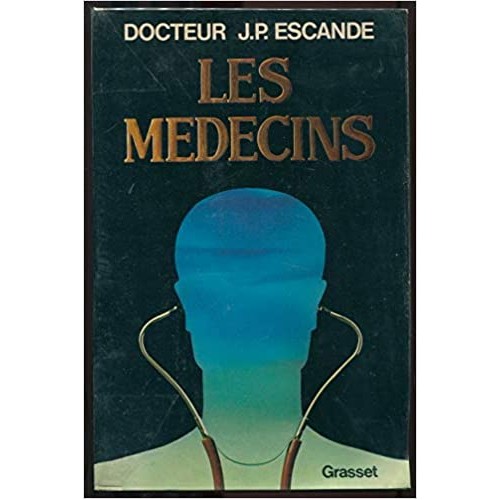 Les médecins Jean-Paul Escande