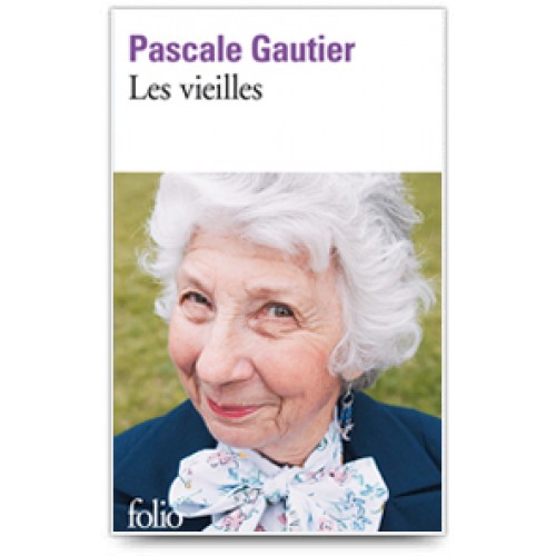 Les vieilles Pascale Gautier