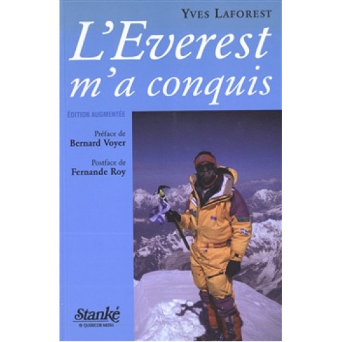 L'Everest m'a conquis Yves Laforest