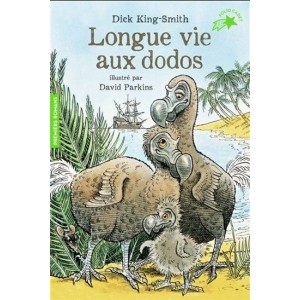 Longue vie aux dodos Dick King-Smith