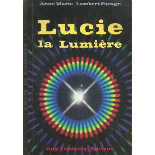 Lucie La lumière Anne-Marie-Lambert Farago