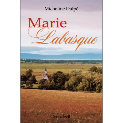 Marie Labasque Micheline Dalpé