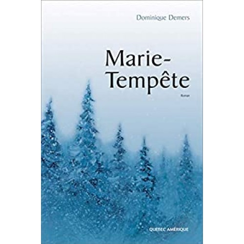 Marie Tempête Dominique Demers