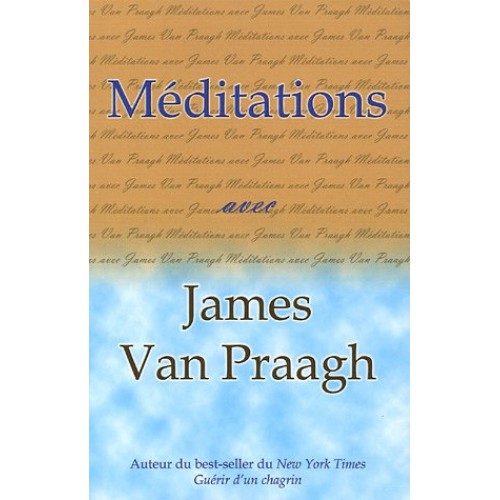 Méditations  James Van Praagh
