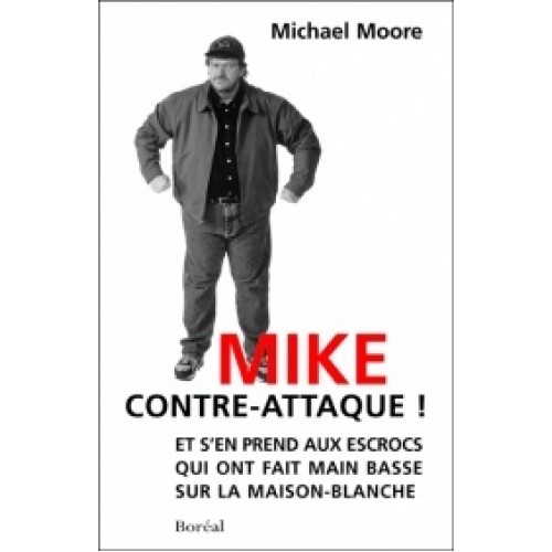 Mike contre-attaque  Michael Moore  