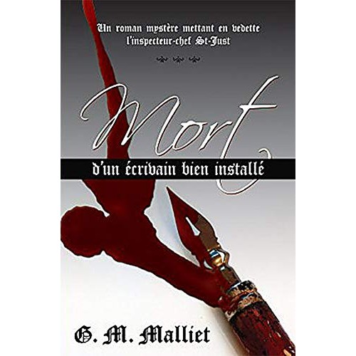Mort d'un écrivain bien installé G.M.Malliet