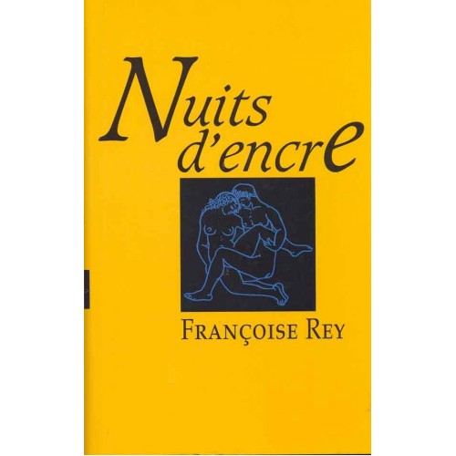 Nuit d'encre  Françoise Rey