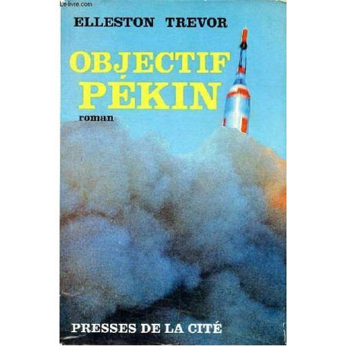 Objectif Pékin Elleston Trevor