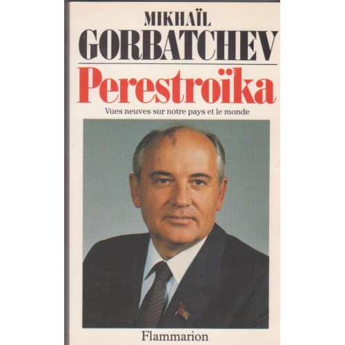 Perestroïka  Mikhail Gorbatchev