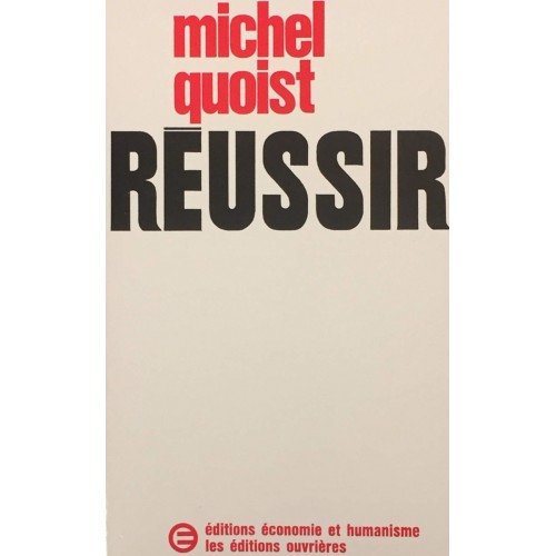 Réussir Michel Quoist