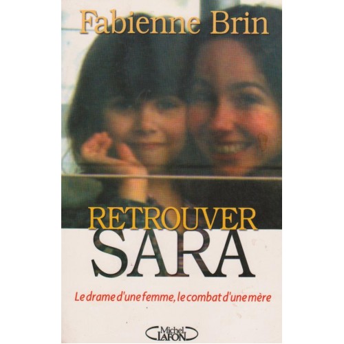 Retrouver Sara  Fabienne Brin